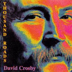 David Crosby : Thousand Roads